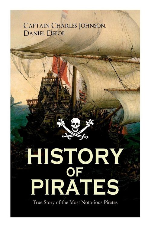Produktbild: HISTORY OF PIRATES - True Story of the Most Notorious Pirates