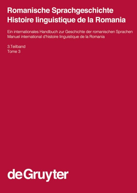 Produktbild: Romanische Sprachgeschichte / Histoire linguistique de la Romania. 3. Teilband