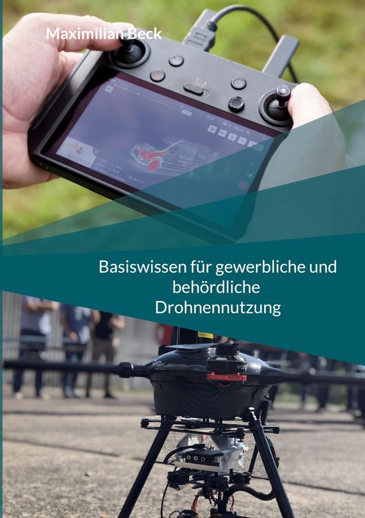 Produktbild: Basiswissen f&uuml;r gewerbliche und beh&ouml;rdliche Drohnennutzung