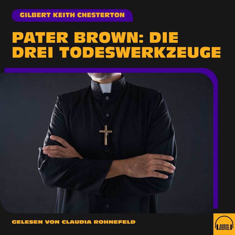 Produktbild: Pater Brown: Die drei Todeswerkzeuge