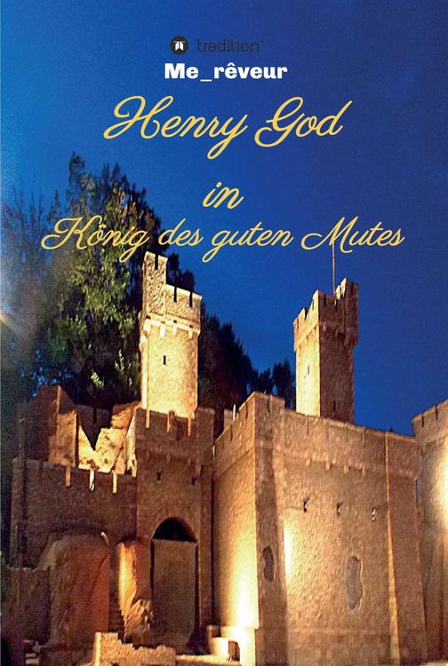 Produktbild: Henry God in K&ouml;nig des guten Mutes