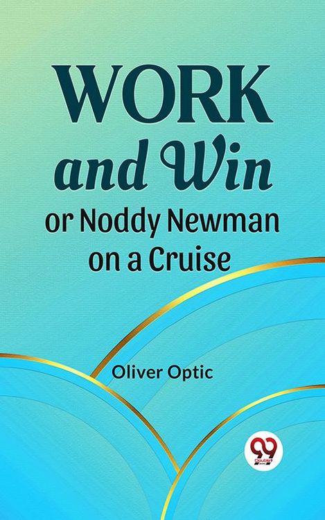 Produktbild: Work And Win Or, Noddy Newman On A Cruise