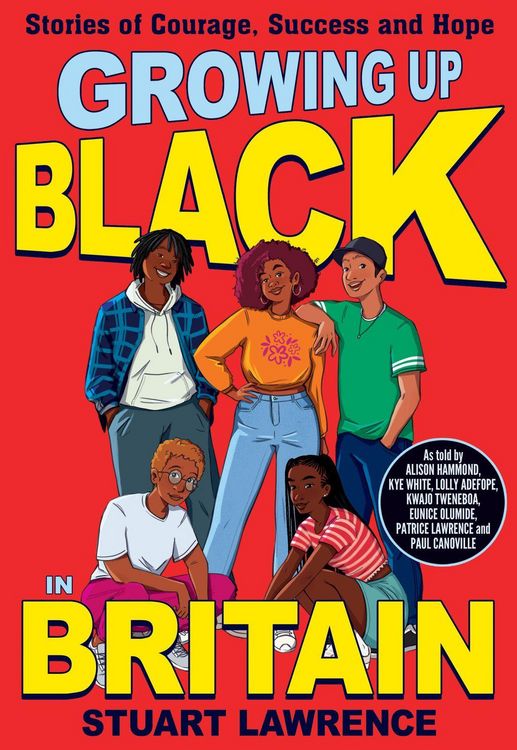 Produktbild: Growing Up Black in Britain: Stories of courage, success and hope