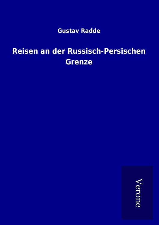 Produktbild: Reisen an der Russisch-Persischen Grenze