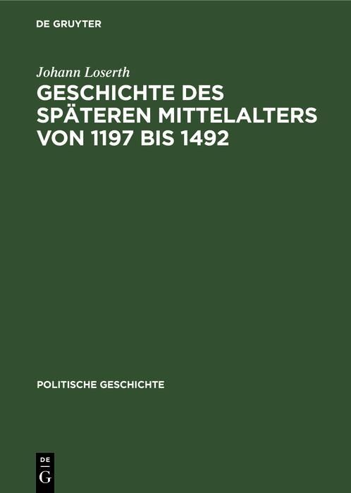 Produktbild: Geschichte des sp&auml;teren Mittelalters von 1197 bis 1492