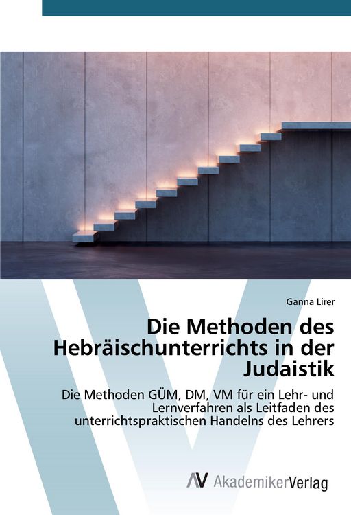 Produktbild: Die Methoden des Hebr&auml;ischunterrichts in der Judaistik