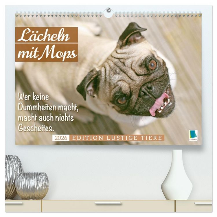 Produktbild: L&auml;cheln mit Mops (hochwertiger Premium Wandkalender 2026 DIN A2 quer), Kunstdruck in Hochglanz