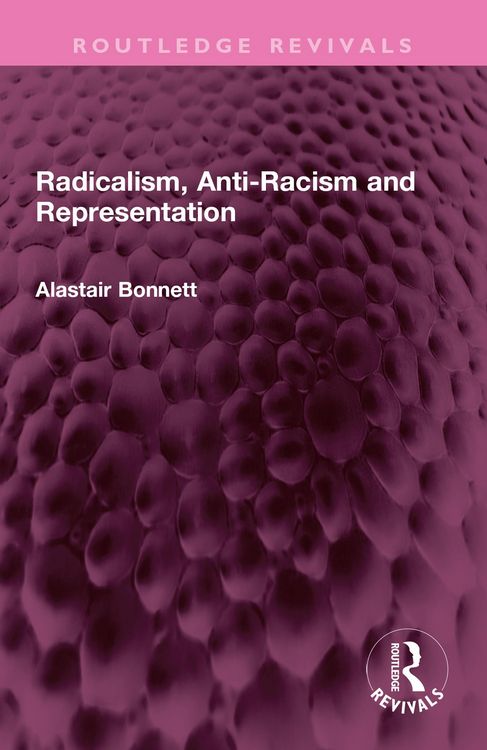 Produktbild: Radicalism, Anti-Racism and Representation
