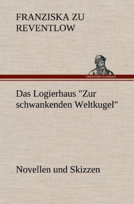 Produktbild: Das Logierhaus "Zur schwankenden Weltkugel"