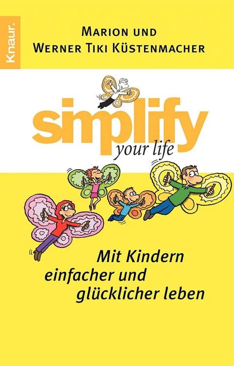 Produktbild: Simplify your Life - Mit Kindern einfacher und gl&uuml;cklicher leben