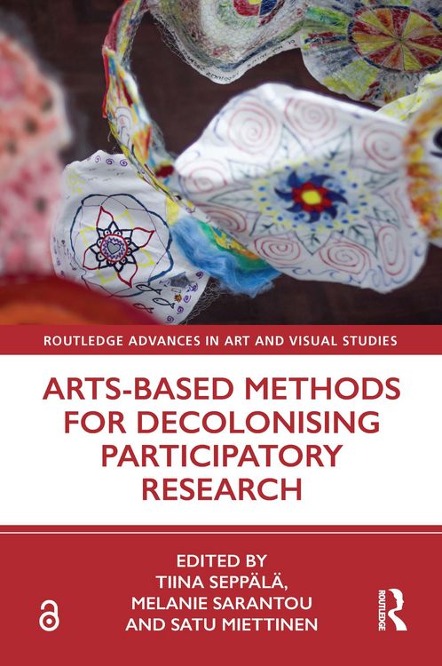 Produktbild: Arts-Based Methods for Decolonising Participatory Research