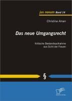 Produktbild: Das neue Umgangsrecht: Kritische Bestandsaufnahme aus Sicht der Frauen