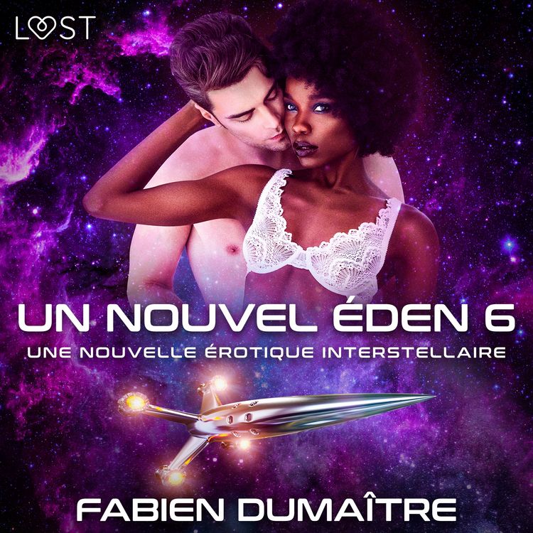 Produktbild: Un nouvel &Eacute;den 6 - Une nouvelle &eacute;rotique interstellaire