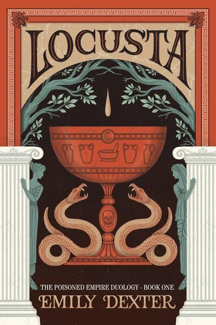 Produktbild: Locusta (the Poisoned Empire Duology, Book 1)