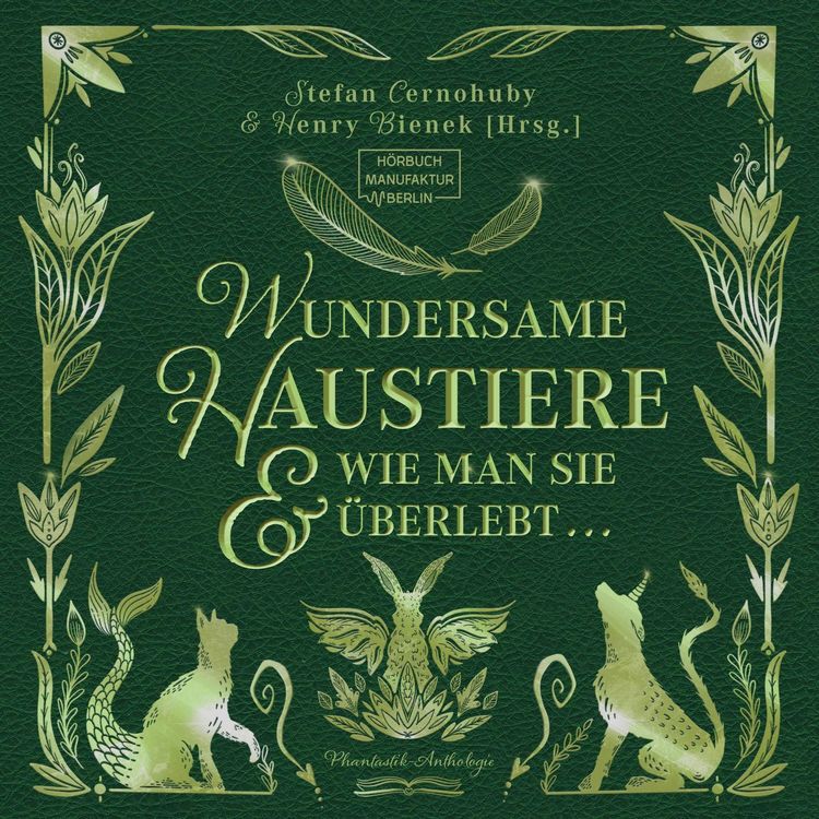 Produktbild: Wundersame Haustiere und wie man sie &uuml;berlebt