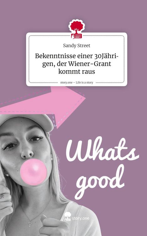 Produktbild: Bekenntnisse einer 30J&auml;hrigen, der Wiener-Grant kommt raus. Life is a Story - story.one
