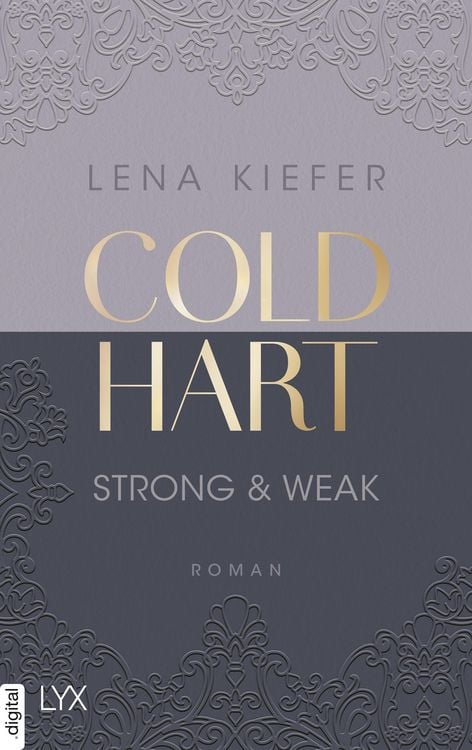 Bild vom Artikel Coldhart - Strong & Weak vom Autor Lena Kiefer