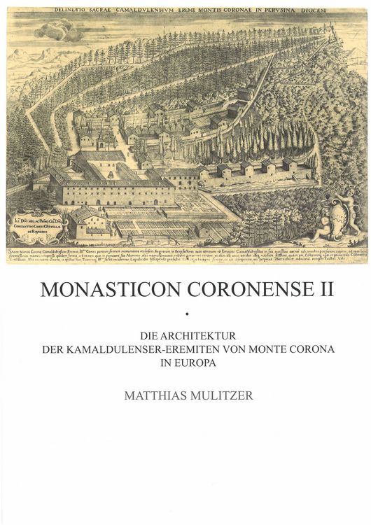 Produktbild: Die Architektur der Kamaldulenser-Eremiten von Monte Corona in Europa