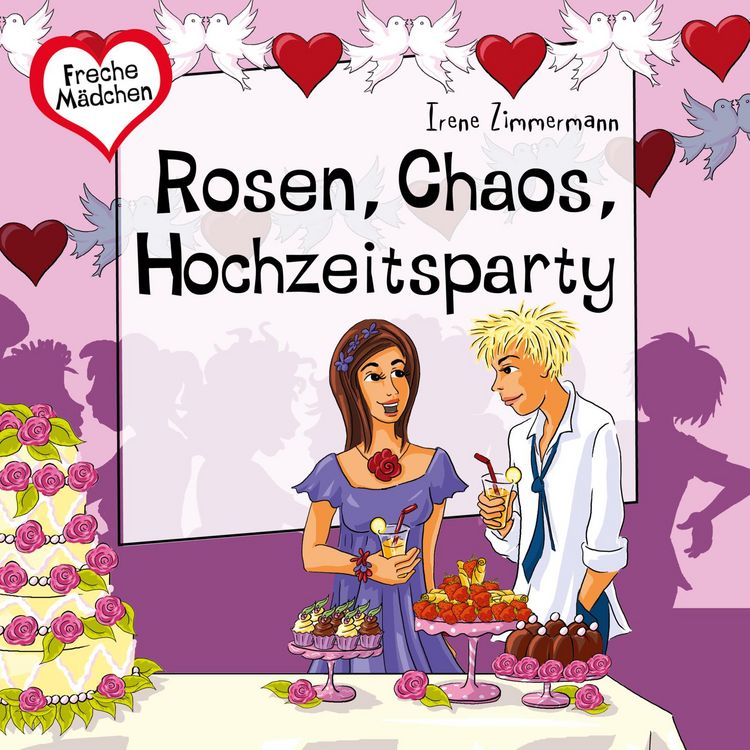 Produktbild: Freche M&auml;dchen: Rosen, Chaos, Hochzeitsparty