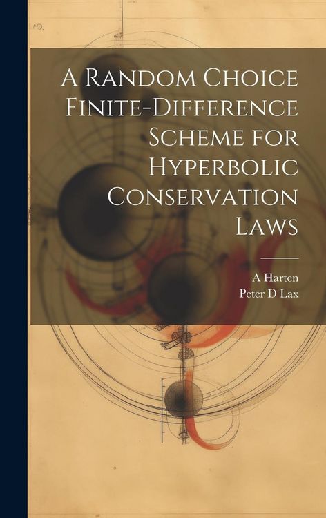 Produktbild: A Random Choice Finite-difference Scheme for Hyperbolic Conservation Laws
