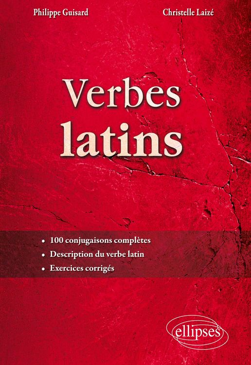 Produktbild: Verbes latins. 100 conjugaisons compl&egrave;tes. Description du verbe latin. Exercices corrig&eacute;s