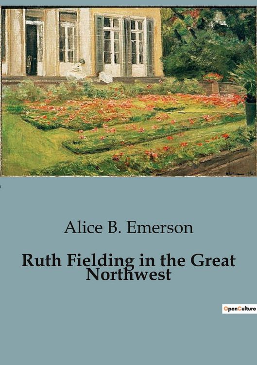 Produktbild: Ruth Fielding in the Great Northwest