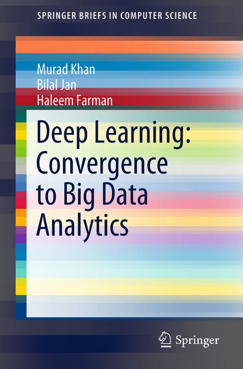Produktbild: Deep Learning: Convergence to Big Data Analytics