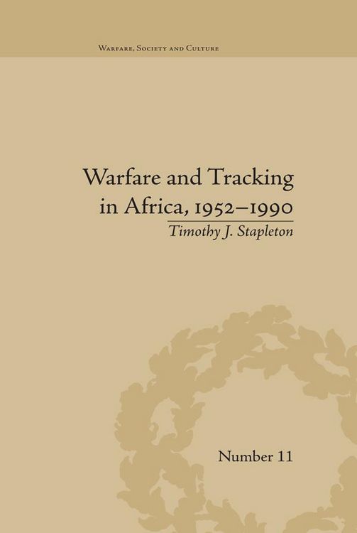 Produktbild: Warfare and Tracking in Africa, 1952-1990