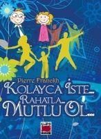 Produktbild: Kolayca Iste Rahatla Mutlu Ol Ciltli