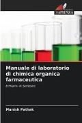 Produktbild: Manuale di laboratorio di chimica organica farmaceutica