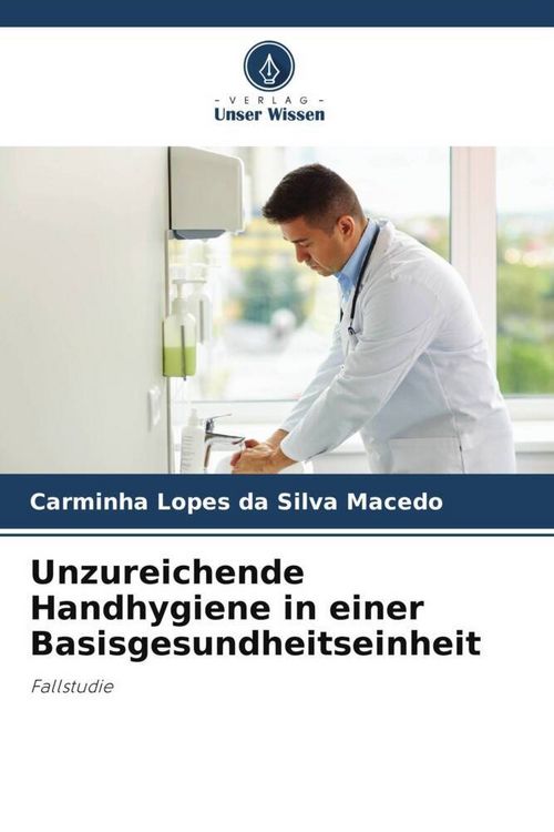 Produktbild: Unzureichende Handhygiene in einer Basisgesundheitseinheit