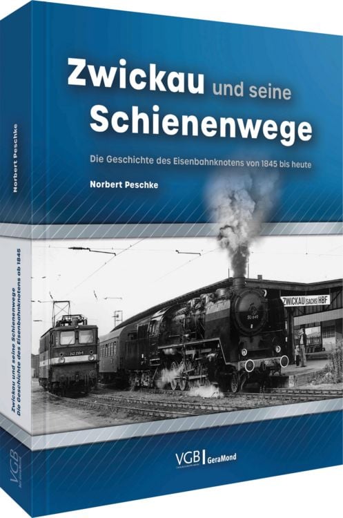 Produktbild: Zwickau und seine Schienenwege