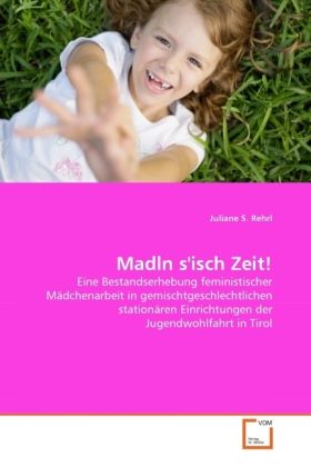 Produktbild: Rehrl, J: Madln s'isch Zeit!