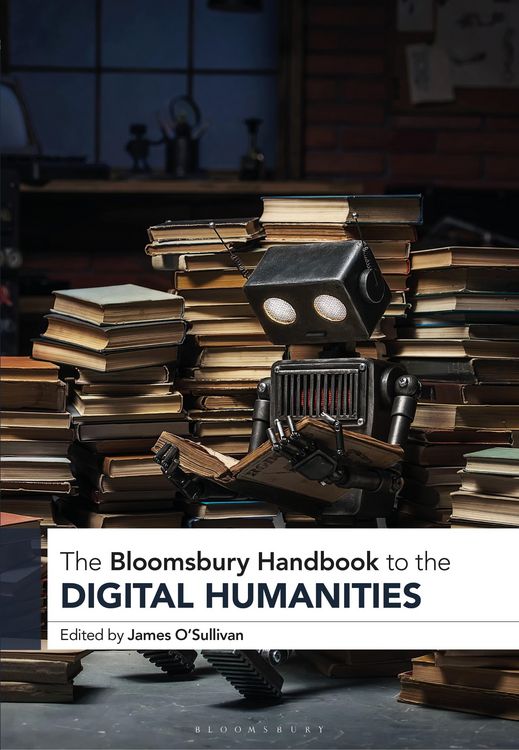 Produktbild: The Bloomsbury Handbook to the Digital Humanities