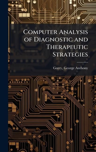 Produktbild: Computer Analysis of Diagnostic and Therapeutic Strategies