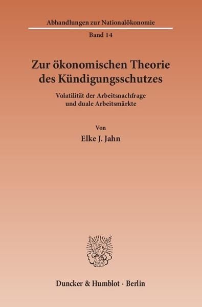 Produktbild: Zur &ouml;konomischen Theorie des K&uuml;ndigungsschutzes.