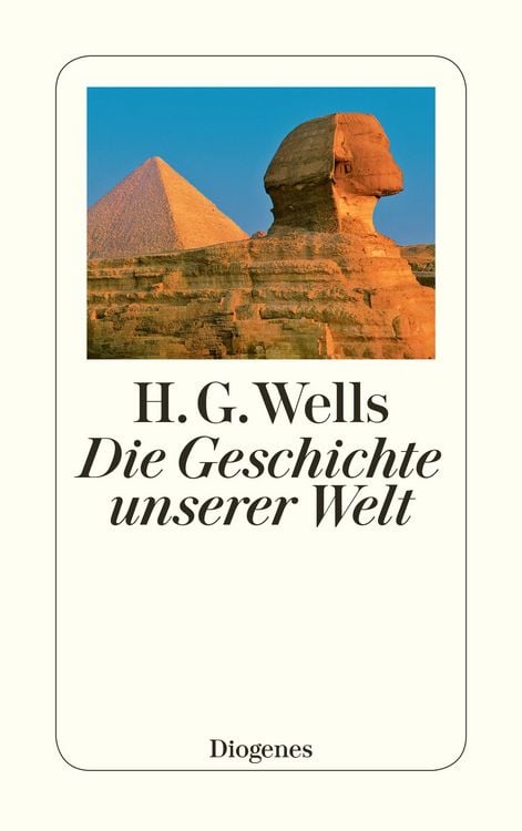 Bild vom Artikel Die Geschichte unserer Welt vom Autor H. G. Wells