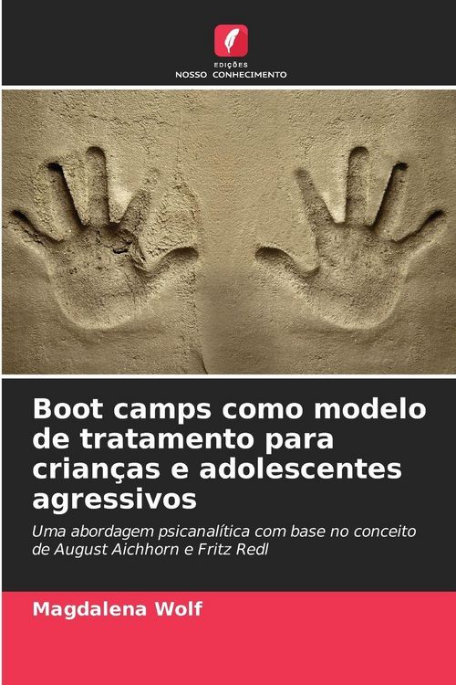 Produktbild: Boot camps como modelo de tratamento para crian&ccedil;as e adolescentes agressivos