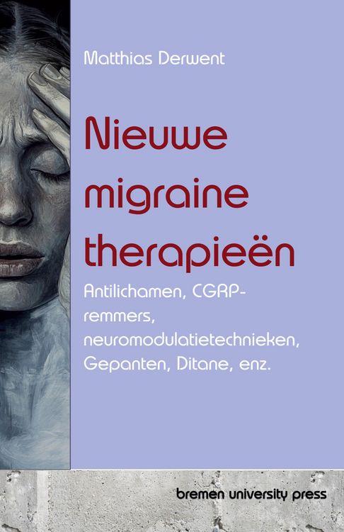 Produktbild: Nieuwe migraine therapie&euml;n