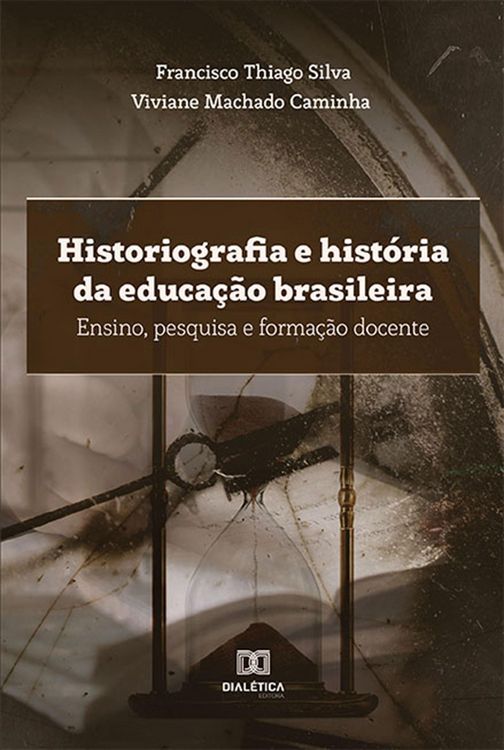 Produktbild: Historiografia e hist&oacute;ria da educa&ccedil;&atilde;o brasileira