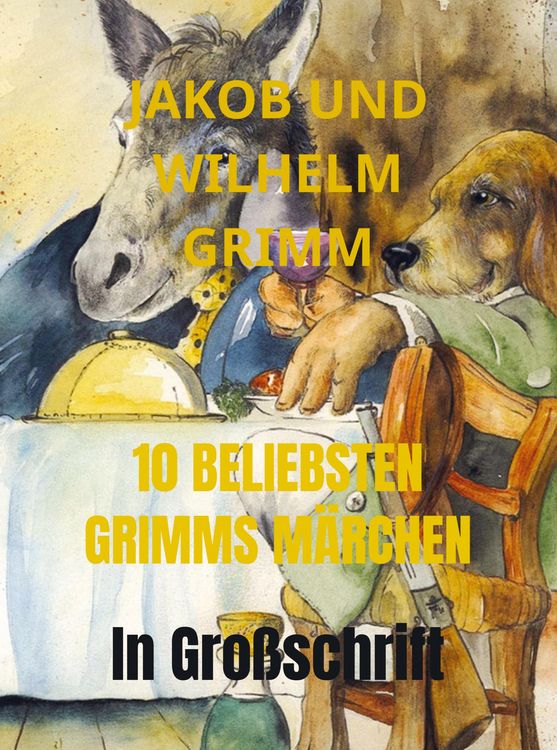Produktbild: 10 Beliebsten Grimms M&auml;rchen