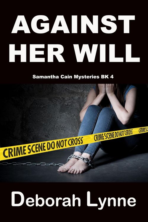Produktbild: Against Her Will (Samantha Cain Mystery Series, #4)