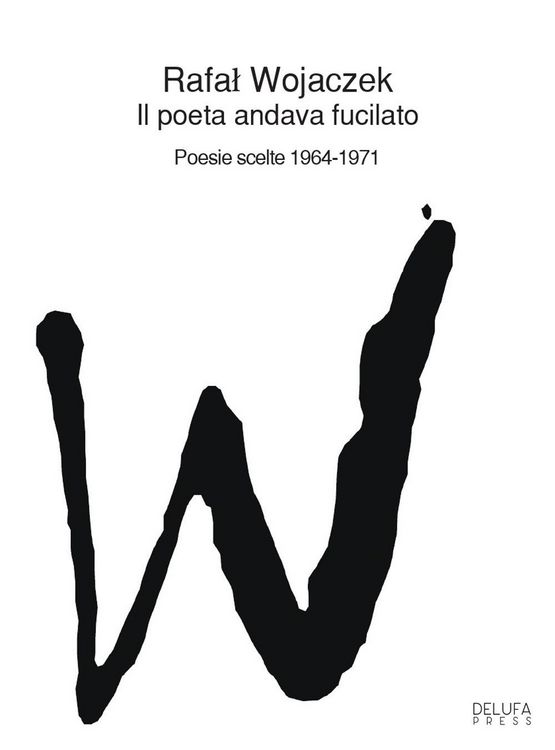 Produktbild: Il poeta andava fucilato. Poesie scelte 1964-1971