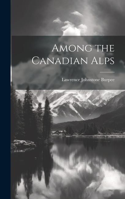Produktbild: Among the Canadian Alps