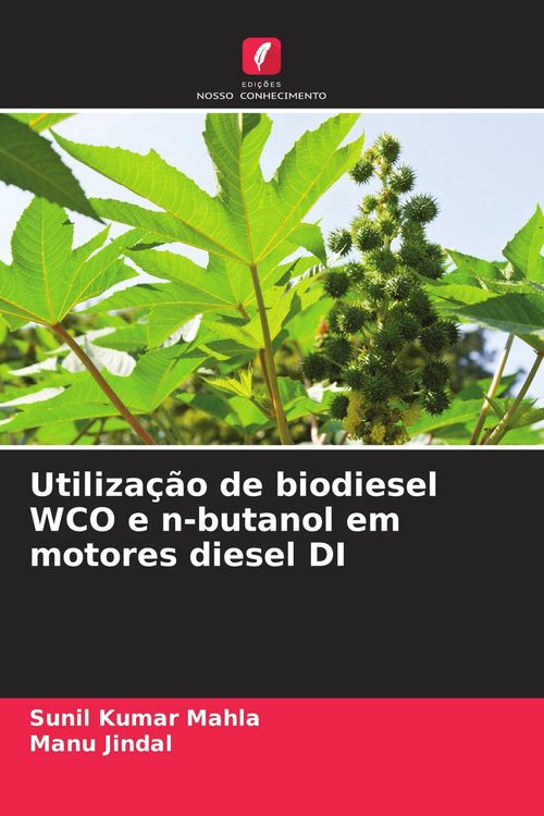 Produktbild: Utiliza&ccedil;&atilde;o de biodiesel WCO e n-butanol em motores diesel DI
