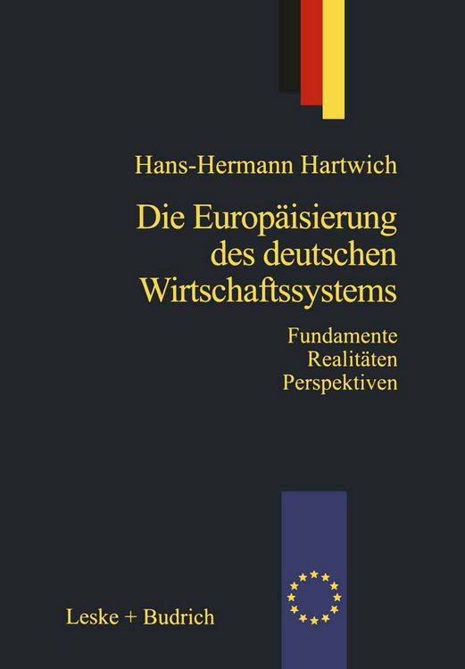 Produktbild: Die Europ&auml;isierung des deutschen Wirtschaftssystems