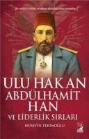 Produktbild: Ulu Hakan Abd&uuml;lhamit Han ve Liderlik Sirlari