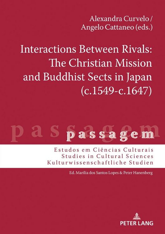 Produktbild: Interactions Between Rivals: The Christian Mission and Buddhist Sects in Japan (c.1549-c.1647)