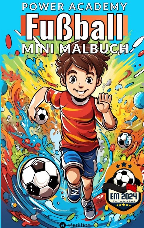 Produktbild: Fußball Malbuch Power Academy Mini-Malbuch für Jungen: Ausmalbilder Junge Fußballspieler mit motivierenden Sprüchen für EM 2024 Fußball Geschenk für K