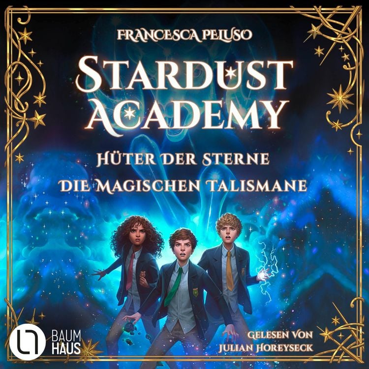 Produktbild: Stardust Academy - Teil 1 & 2 - H&uuml;ter der Sterne / Die magischen Talismane